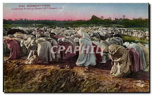 Cartes postales Algerie SCENES ET TYPES La Grante Priere Desert