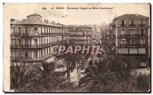 Ansichtskarte AK Algerie ORAN- Bouluvard Seguin et Hotel Continental