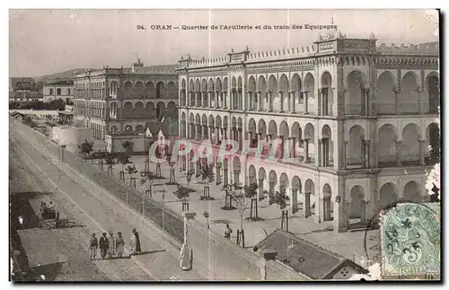 Cartes postales Algerie Oran - Quartier de I Artillerie et du train des Equipages