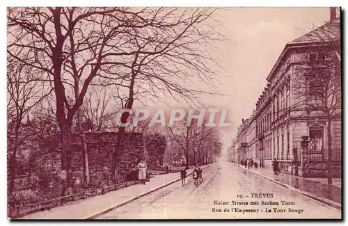 Cartes postales Treves Kaiser Strasse mit Rothen Turm Rue de I Empereur La Tour Rouge