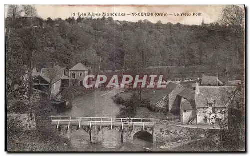 Ansichtskarte AK Les Alpes Mancelles - St-CENERI (Orne) - Le Vieux Pont