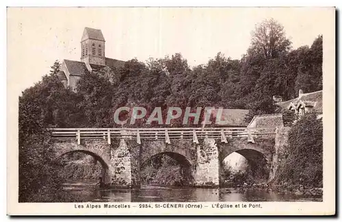 Cartes postales Les Alpes Mancelles -2954 St-CENERI (Orne) -L Eglise et te Pont