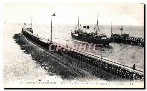 Ansichtskarte AK BOULOGNE-SUR-MER - Les Jetees Rentree au Port du bateau de Folkestoue - LL