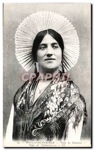 Cartes postales BOULOGNE-SUR-MER - Type de Matelote - type of fisherwomen Folklore Costume