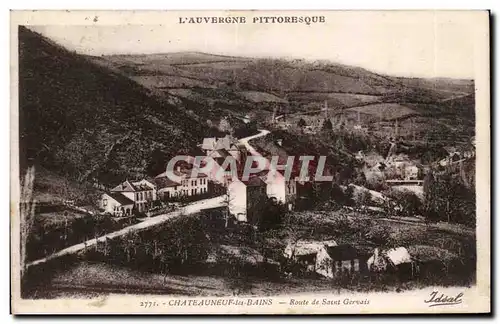 Cartes postales Chateauneuf tes Bains Route de Saint Gervais