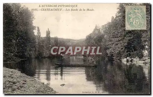 Ansichtskarte AK L Auvergne Pittoresque Chateauneuf Les Bords de la Stoule