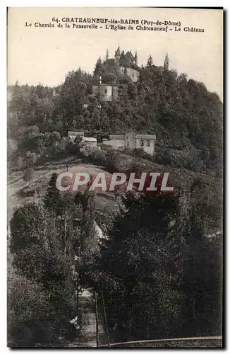 Ansichtskarte AK Chateauneuf les Bains le Chemin de la Passerelle L Eglise de Chateauneuf Le Chateau