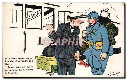 Ansichtskarte AK Reserve Ne montez pas dans ce train ii est reserve au Ministre de la Guerre Illustrateur Spahn M