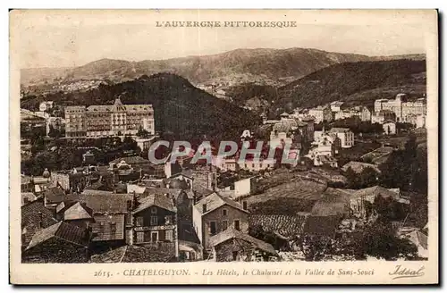 Cartes postales CHATELGUYON - Les Hotels le Chalusset et la Vallee de Sans-Souci