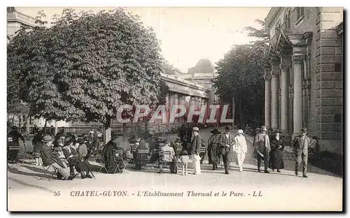 Cartes postales CHATEL-GUYON - L Etablissement Thermal et le Pare - LL