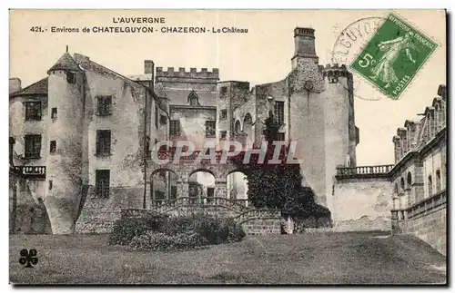Ansichtskarte AK CHATELGUYON - CHAZERON - Le Chateau