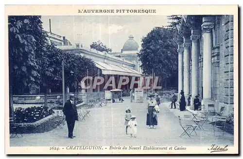 Cartes postales CHATELGUYON Entree du Nouvel Etablissement et Casino Enfant