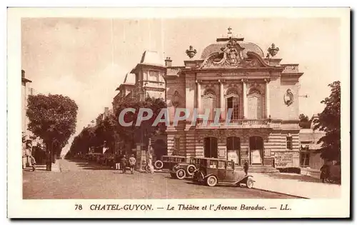 Cartes postales CHATELGUYON Le Theatre et l Avenue Baraduc