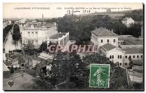 Cartes postales L AUVERGNE PITTORESQUE CHATELGUYON Le Nouvel Etablissement et le Casino