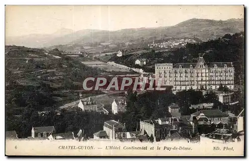 Ansichtskarte AK CHATELGUYON L Hotel Continental et le Puy-de-Dome