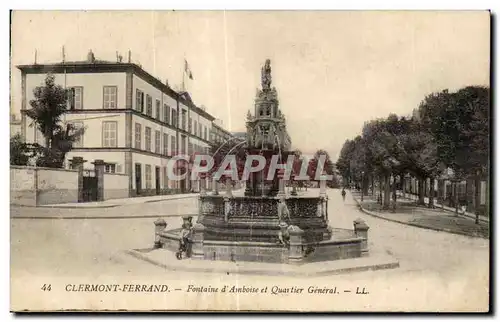 Cartes postales CLERMONT-FERRAND - Fontaine d Amboise et Quartier General