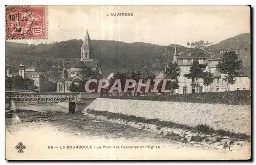 Cartes postales La Bourboule - Le Pont des Cascades et I Eglise