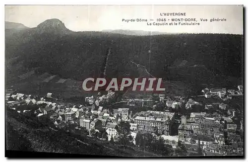 Cartes postales Le MONT DORE Vue Generale Le Capucin et le Funiculaire