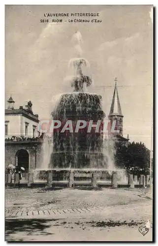 Riom - Le Chateau d Eau - Cartes postales