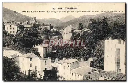 Royat les Bains - Le village domine par son Egise fortifiee - Cartes postales