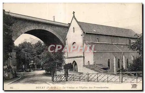 Royat les Bains - Le Viaduc et l Eglise des Franciscains - Cartes postales