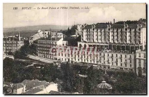 Royat les Bains - Le Royat Palace et l Hotel Thermal - Cartes postales