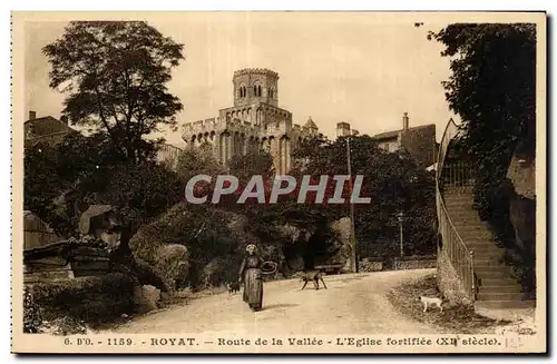 Cartes postales Royat Route de la Valle L Eglise fortifiee (XI e siecle)