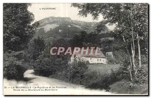 Cartes postales La Bourboule Le Puy Gros et les Planches Route de La Bourboule au Mont Dore