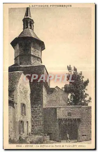 Ansichtskarte AK L Auvergne Pittoresque Besse Le beffroi et la porte de la ville