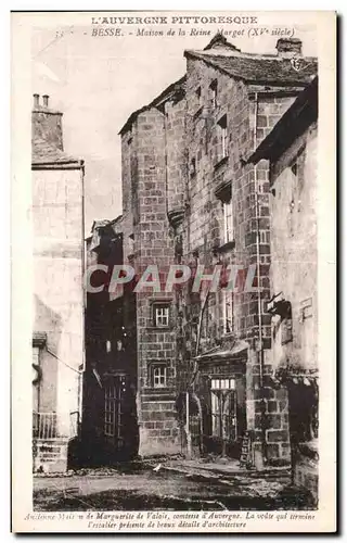 Cartes postales Besse L Auvergny Pittoresque Maison de la Reine Margot