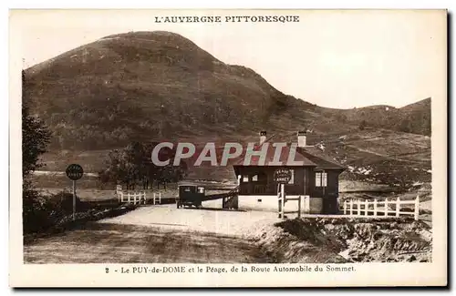 Cartes postales L Auvergne Pittoresque Puy de Dome et le peage Route automobile du sommet