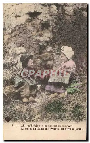 Ansichtskarte AK d Anvergne Ah qu il fnit bon se reposer en ecoutant La soupe au choux au foyer mijotnnt Folklore