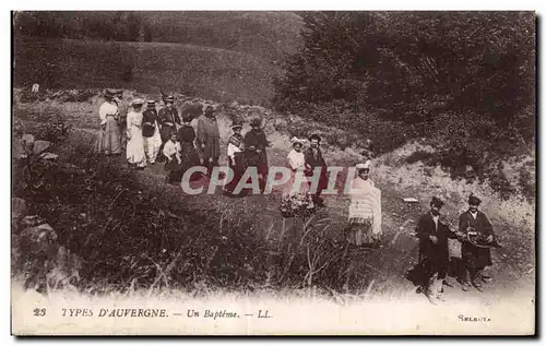 Cartes postales D Auvergne Types Un Bapteme LL Folklore Costume