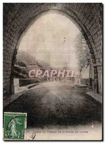 Cartes postales L Auvergne Sortie du tunnel de la route au lioran