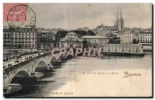 Cartes postales La Pont st Exprit et le Reduit Bayonne