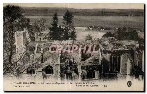 Cartes postales Guerre Clermont en Argonne Les Ruines de I Eglise Ruins of the Church LL