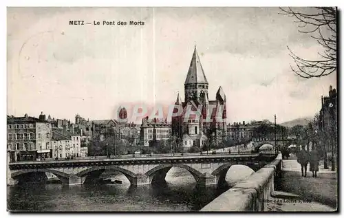 Ansichtskarte AK Metz Le Pont des Morts