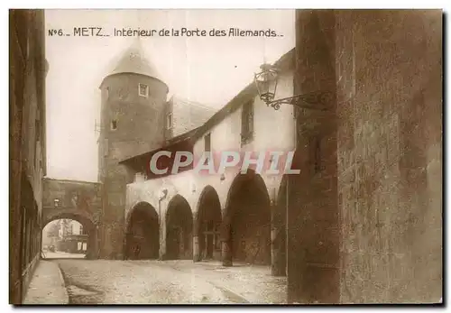 Metz - Interieur de la Porte des Allemands - Cartes postales