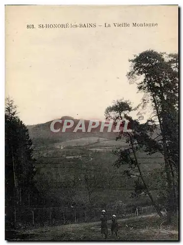 Cartes postales St Honore les Bains La Vieille Montagne