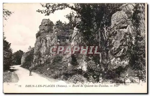 Cartes postales Dhun Les Places (Nievre) Route de Quarre les Tombles