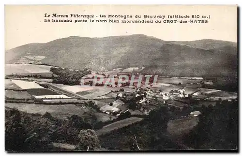 Cartes postales Le Morvan Pittoresque La Montagne du Beavry Le hameau porte le nom blen morvandau du Crot des Ha