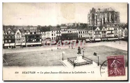 Cartes postales Beauvais La Place Jeanne Hachette et la Cathedrale