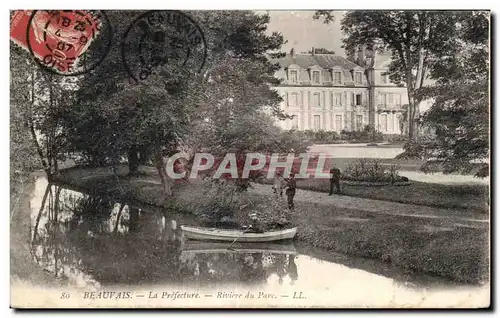 Cartes postales Beauvais La Prefecture Riviere du Parc