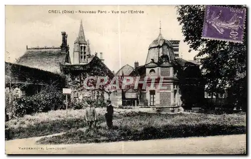 Cartes postales Creil (Oise) Nouveau Parc Vue sur l Entree