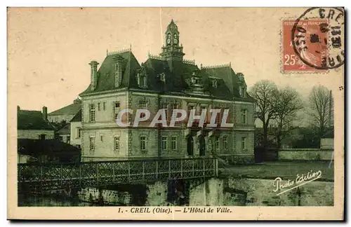 Cartes postales Creil (Oise) L Hotel de Ville