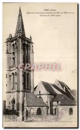 Cartes postales Creil (Oise) Eglise de construction bizarre des XII et XIII slecles Clocher du XVI siecle