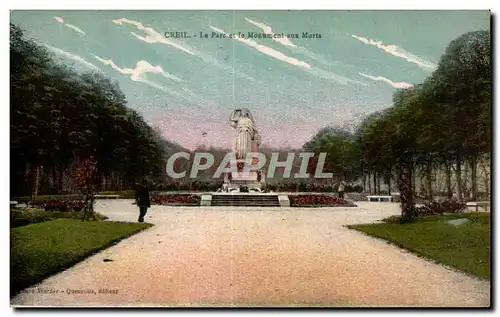 Cartes postales Creil (Oise) Le Parc et le Monument aux Morts