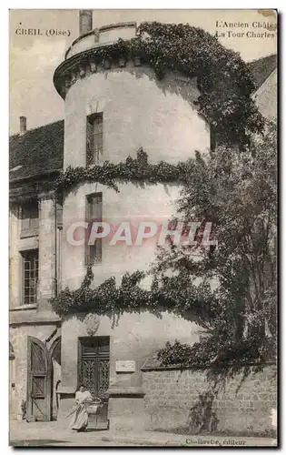 Cartes postales Creil (Oise) L Ancien Chateau La Tour Charles