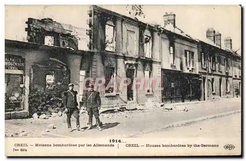 Ansichtskarte AK Creil Maisons bombardees par les Allemands CREIL Houses bombardees by the Germans Militaria