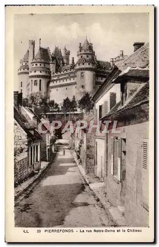 Ansichtskarte AK Pierrefonds Le rue Notre Dame et le Chateau